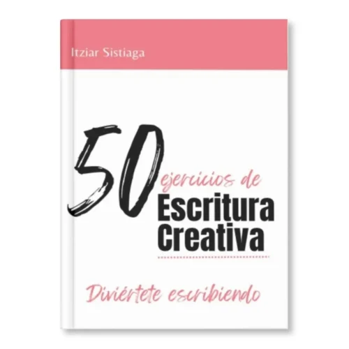 Cuaderno 50 ejercicios de escritura creativa